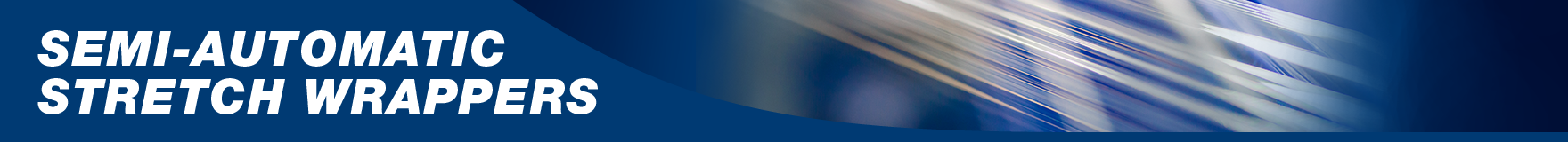 Semi Automatic Stretch Wrappers Semi Automatic stretch wrappers