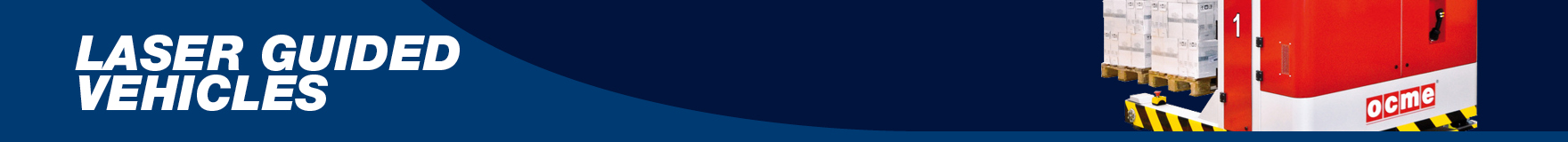 Laser Guided Vehicles Laser Guided Vehicles